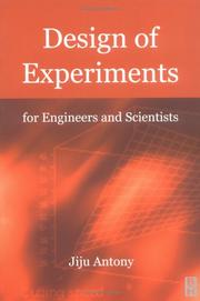 Design of experiments for engineers and scientists