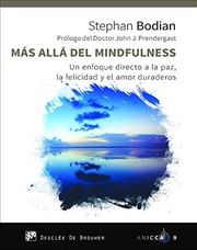 Cover of: Más allá del mindfulness. Un enfoque directo a la paz, la felicidad y el amor duraderos