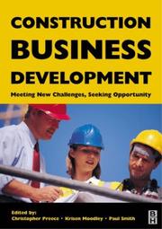 Construction business development : meeting new challenges, seeking opportunity