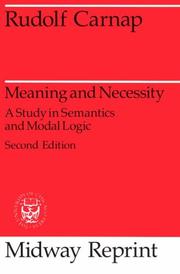 Cover of: Meaning and necessity: a study in semantics and modal logic
