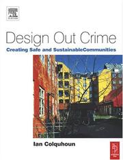Cover of: Design out crime: creating safe and sustainable communities