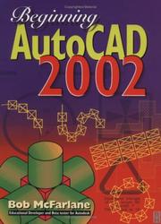Cover of: Beginning AutoCAD 2002 by Bob McFarlane