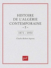 Cover of: Histoire de l'Algérie contemporaine.