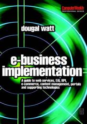 Cover of: E-business implementation by Dougal Watt