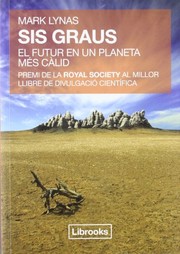 Cover of: Sis graus: El futur en un planeta més càlid