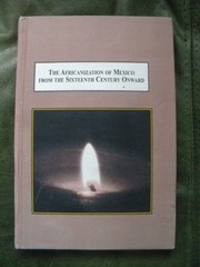 Cover of: The Africanization of Mexico from the sixteenth century onward by Marco Polo Hernández Cuevas