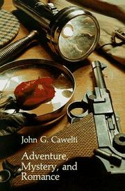 Adventure, mystery, and romance by John G. Cawelti