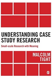 Cover of: Understanding Case Study Research: Small-Scale Research with Meaning