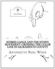 Hybrid Gangs and The Hyphy Movement