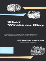 They wrote on clay by Edward Chiera