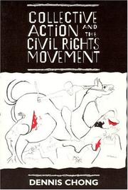 Collective action and the civil rights movement by Dennis Chong