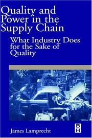 Cover of: Quality and power in the supply chain: what industry does for the sake of quality