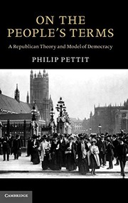 Cover of: On the people's terms: a republican theory and model of democracy