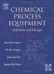 Cover of: Chemical process equipment: selection and design