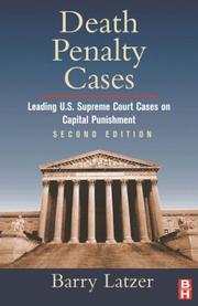 Death penalty cases : leading U.S. Supreme Court cases on capital punishment