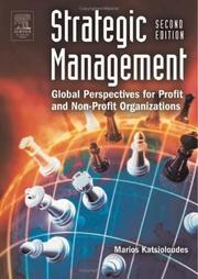 Cover of: Strategic management: global cultural perspectives for profit and non-profit organizations