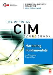 Cover of: CIM Coursebook 06/07 Marketing Fundamentals (CIM Coursebook) by Frank Withey, Geoff Lancaster