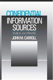 Confidential information sources : public and private