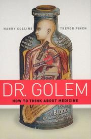 Cover of: Dr. Golem: How to Think about Medicine