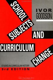 School subjects and curriculum change : studies in curriculum history