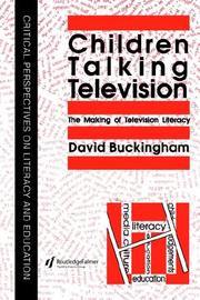 Children Talking Television : Making of Television Literacy