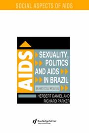 Sexuality, politics and AIDS in Brazil : in another world?