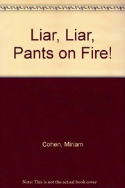 Cover of: Liar, liar, pants on fire!