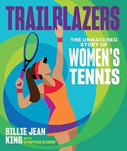 Cover of: Yes, We HAVE Come a Long Way!: The Story of Women's Tennis