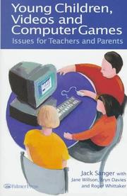 Young children, videos, and computer games by Jack Sanger