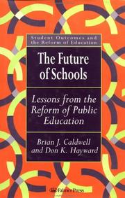 Cover of: The future of schools: lessons from the reform of public education