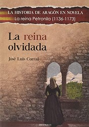 La reina olvidada by José Luis Corral Lafuente