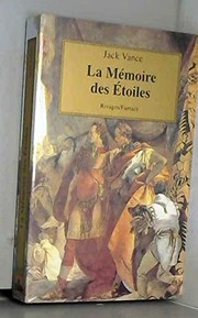 Cover of: La Mémoire des étoiles by Jack Vance, Arlette Rosenblum