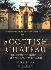 The Scottish chateau : the country house of renaissance Scotland