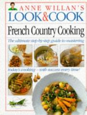 Anne Willan's look & cook : French country cooking