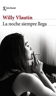 Cover of: La noche siempre llega