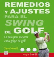 Cover of: Remedios y ajustes para el swing de golf / Golf Cures and Fixes