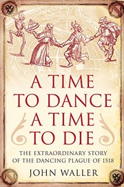 A time to dance, a time to die by Waller, John