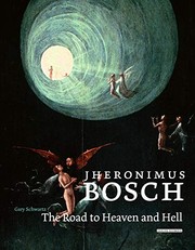 Cover of: Jheronimus Bosch: the road to heaven and hell