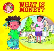Cover of: What Is Money? by Claire Llewellyn, Mike Gordon