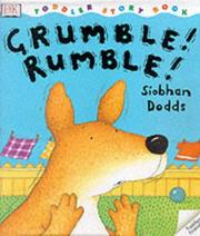 Cover of: Grumble! Rumble! (Toddler Story Books)