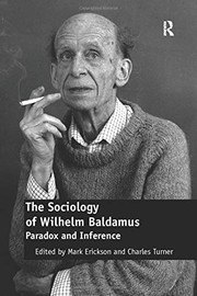Cover of: Sociology of Wilhelm Baldamus: Paradox and Inference