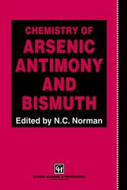 Chemistry of arsenic, antimony, and bismuth by Nicholas C. Norman