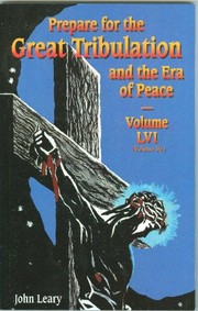 Cover of: Prepare for the Great Tribulation and the Era of Peace - Volume LVI (56) July 1, 2009-September 30, 2009 (Volume LVI (56))