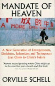 Mandate of heaven : a new generation of entrepreneurs, dissidents, Bohemians and technocrats lays claim to China's future