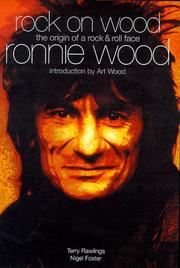 Rock on Wood : Ronnie Wood : the origin of a rock & roll face