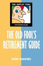 Cover of: The old fool's retirement guide