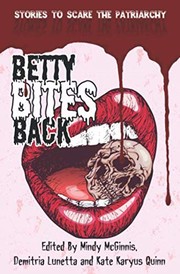 Cover of: Betty Bites Back by Mindy Mcginnis, Kate Quinn, Cori Mccarthy, S. E. Green, Melody Simpson