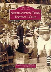 Cover of: Northampton Town Football Club (Images of Sport) by John Watson, David Walden