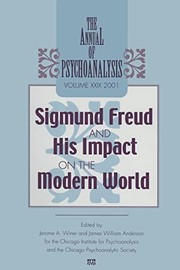 Cover of: Annual of Psychoanalysis, V. 29: Sigmund Freud and His Impact on the Modern World