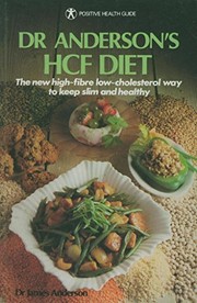 Cover of: Dr. Anderson's High Carbohydrate and Fibre Diet (Positive Health Guide) by James W. Anderson